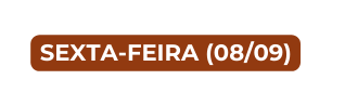 sexta feira 08 09